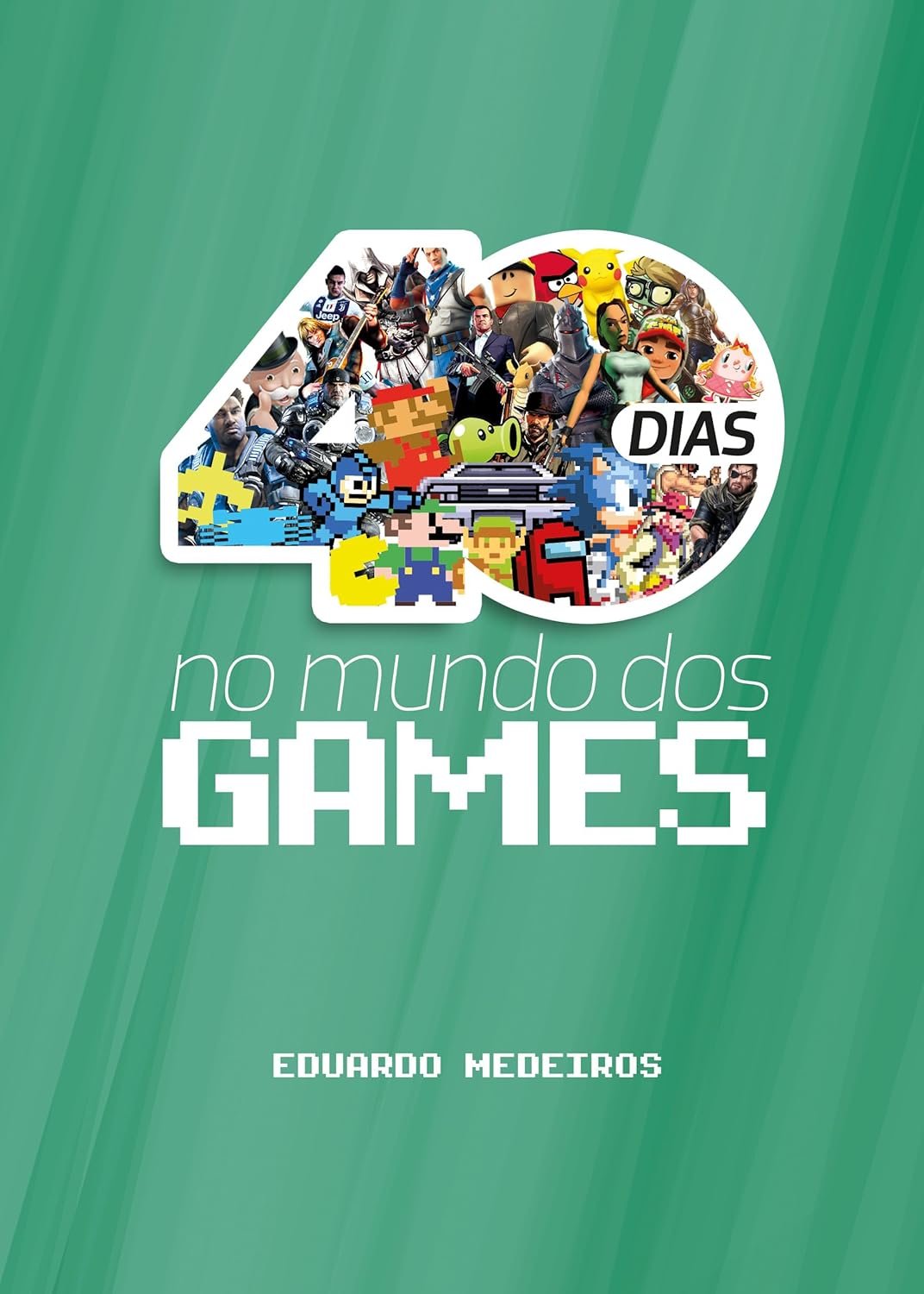 40 Dias no mundo dos games - Devocional